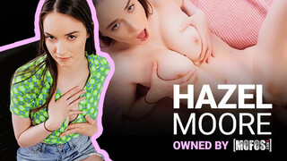Mofos - Hazel Moore a hatalmas cicis félénk kisasszony